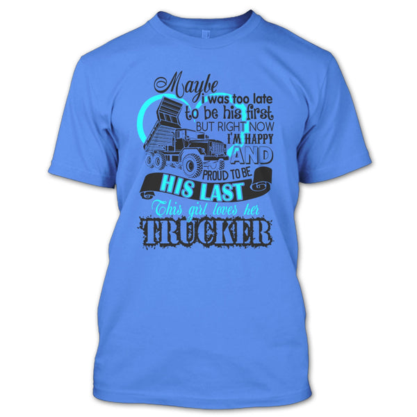 This Girls Loves Her Trucker T Shirt, I Love my Trucker T Shirt