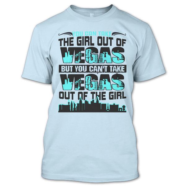 Take Girl Out Of Vegas T Shirt, Coolest Vegas T Shirt