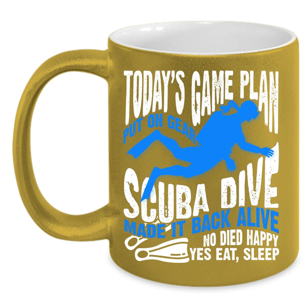 Today's Game Plan Put On Gear Scuba Dive Coffee Mug, Sport Coffee Cup