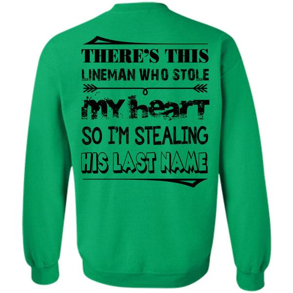Being A Lineman T Shirt, There's This Lineman Who Stole My Heart Sweatshirt