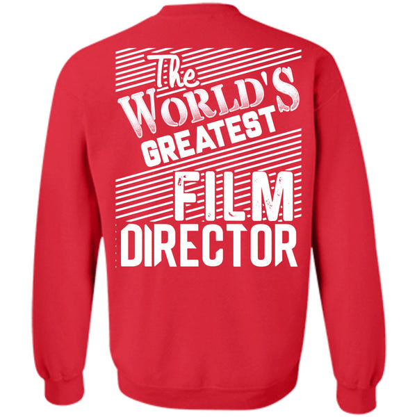 Being A Film Director T Shirt, I Love Film Director Sweatshirt