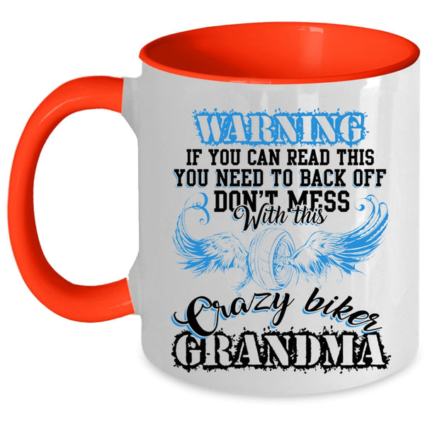 Crazy Grandma Coffee Mug, Don't Mess With This Crazy Biker Grandma Accent Mug