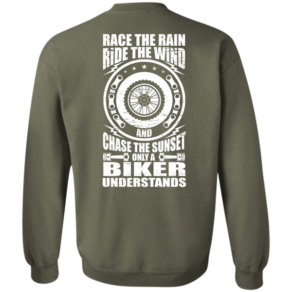 Race The Rain T Shirt, Being A Biker Sweatshirt