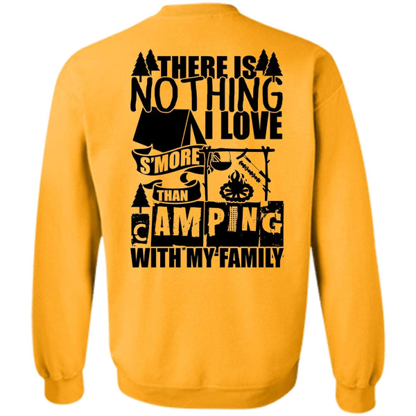 Being A Camper T Shirt, I Love S'more Than Camping With My Family Sweatshirt