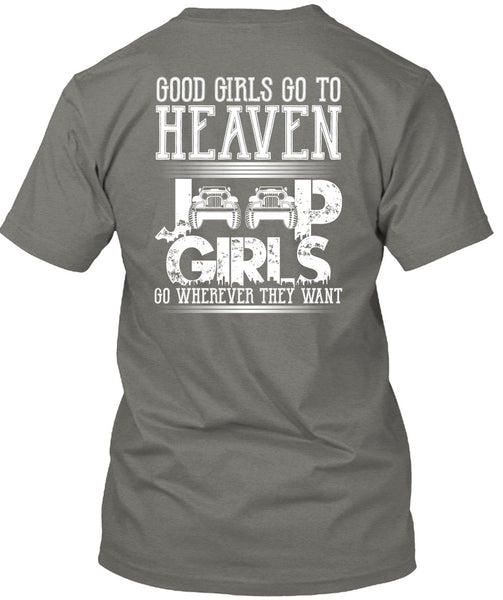 Good Girls Go To Heaven Jeep Girls T Shirt, Being A Driver T Shirt