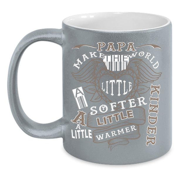 Papa Make The World A Little Softer Coffee Mug, Funny Papa Coffee Cup