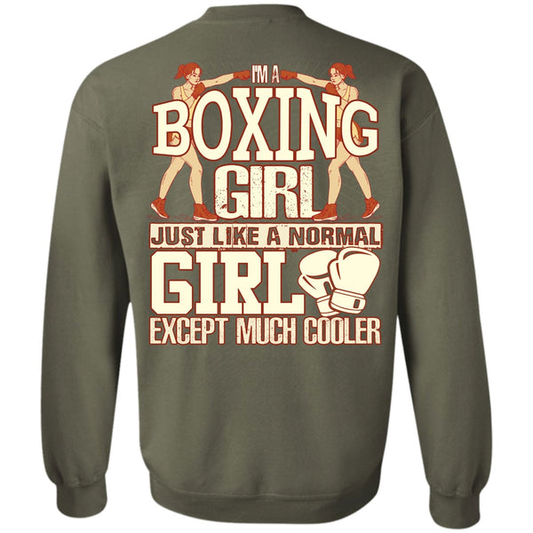 Just Like A Normal Girl T Shirt, I Love Boxer Sweatshirt