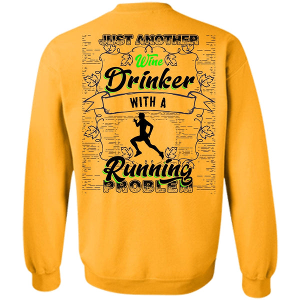I Love Running T Shirt, Just Another Wine Drinker Sweatshirt