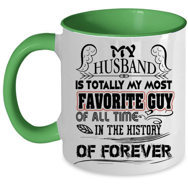 Married Coffee Mug, My Husband Is Totally My Most Favorite Guy Accent Mug
