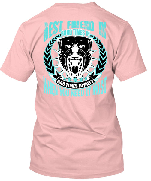 Best Friend In Good Times T Shirt, I Love Pit Bull T Shirt