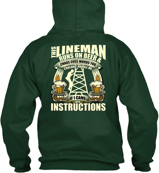 This Lineman Runs On Beer T Shirt, I Came With Instructions T Shirt
