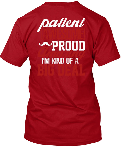 Patient Awesome Proud Amazing T Shirt, Being A Papa T Shirt