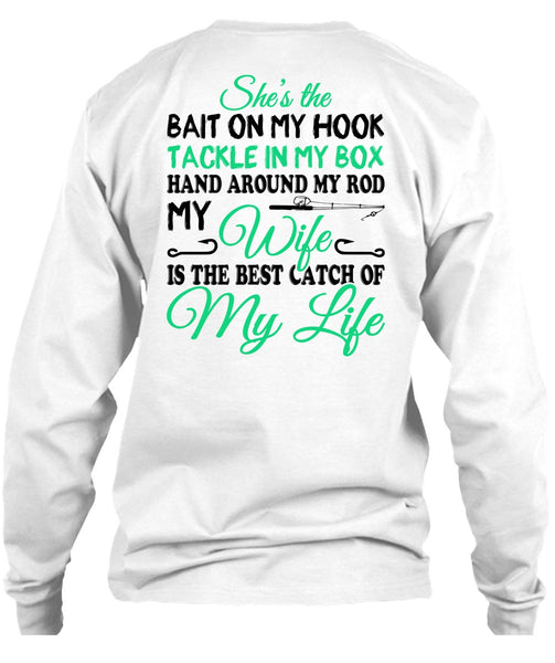 The Best Catch Of My Life T Shirt, Sport T Shirt