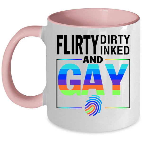 Gift For Gay Coffee Mug, Flirty Dirty Inked And Gay Accent Mug