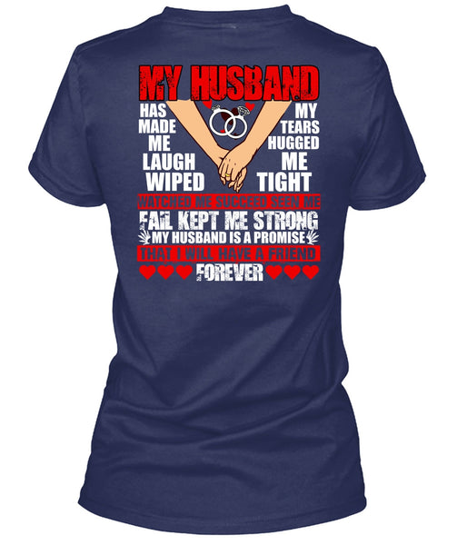 My Husband Has Made Me Laugh T Shirt, I Love Husband T Shirt