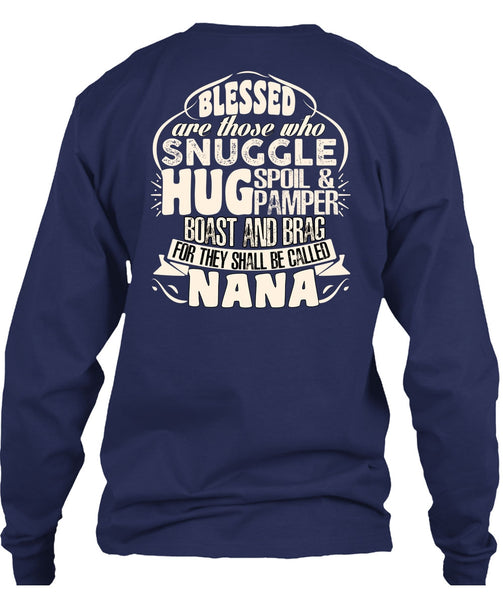 They Shall Be Called Nana T Shirt, Being A Nana T Shirt