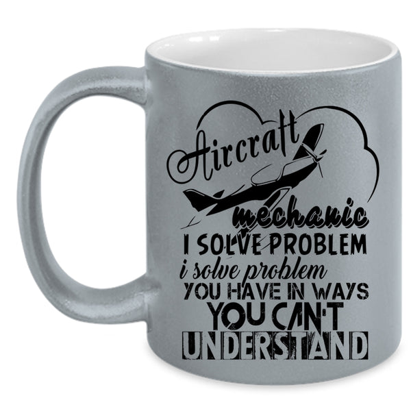 Cool Gift For Mechanic Coffee Mug, Aircraft Mechanic Accent Mug