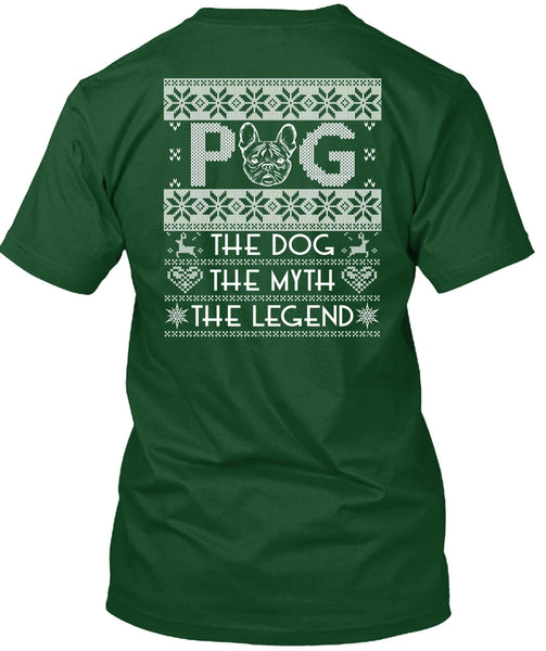 Pug The Dog The Myth The Legend T Shirt, My Favorite T Shirt