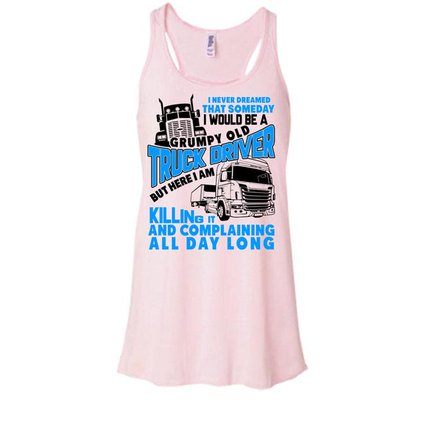 Grumpy Old Truck Driver T Shirt, I'm A Trucker Tank Top