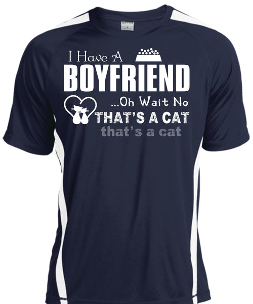 I Have A Boyfriend T Shirt, Oh Wait No That's A Cat T Shirt