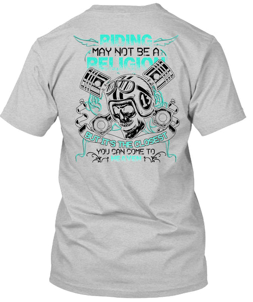 Riding May Not Be A Religion T Shirt, I Love Biking T Shirt