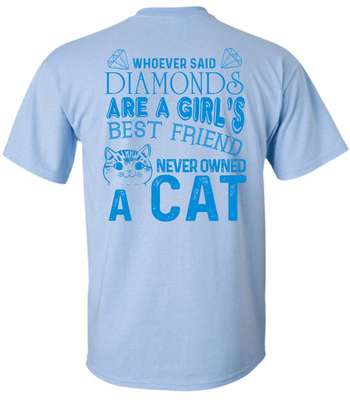 Diamonds Are A Girl's Best Friend Never Owned A Cat T Shirt, My Favorite T Shirt