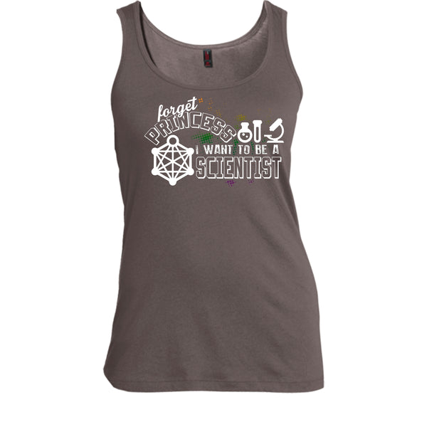 Forget Princess T Shirt, I Want To Be A Scientist Tank Top