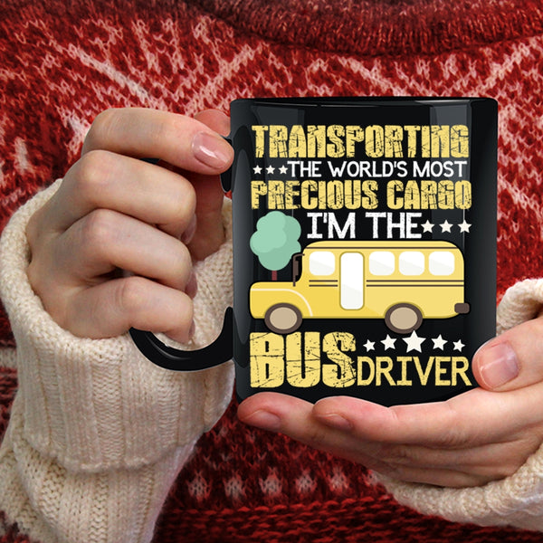 Transporting Coffee Mug, I'm The Bus Driver Coffee Cup
