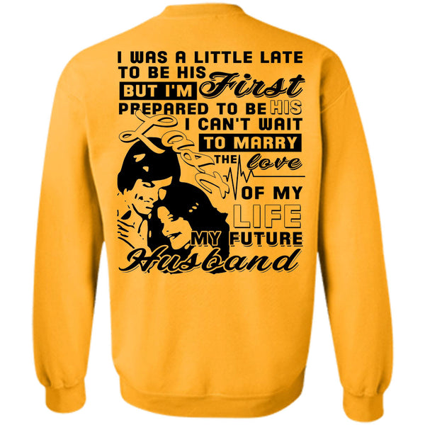 Being A Husband T Shirt, The Love Of My Husband Sweatshirt