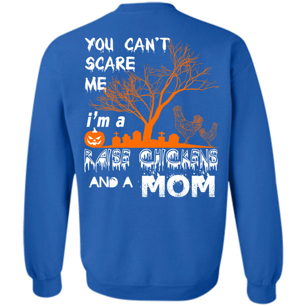 I'm A Raise Chickens And A Mom T Shirt, Wait For Halloween Sweatshirt