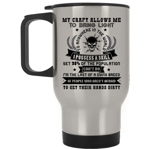 Cool Electricians Travel Mug, My Craft Allows Me To Bring Light Mug