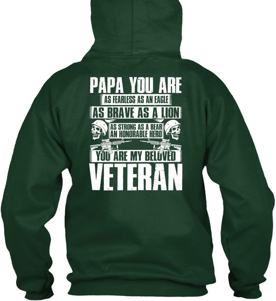 You Are My Beloved Veteran T Shirt, Papa You Are As Fearless T Shirt