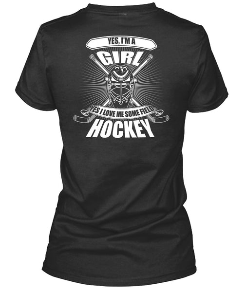 I'm A Girl T Shirt, I Love Me Some Field Hockey T Shirt
