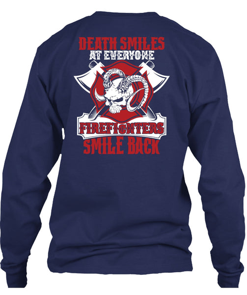 Firefighters Smile Back T Shirt, Being A Firefighter T Shirt
