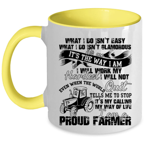 Best Farmer Ever Coffee Mug, I Am A Proud Farmer Accent Mug