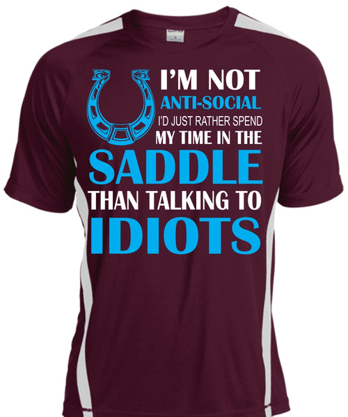 I'd Just Rather Spend My Time In The Saddle Than Talking To Idiots T Shirt, Sport T Shirt