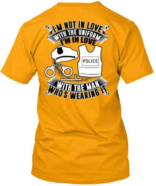I'm In Love Police With The Man T Shirt, I Love Police T Shirt