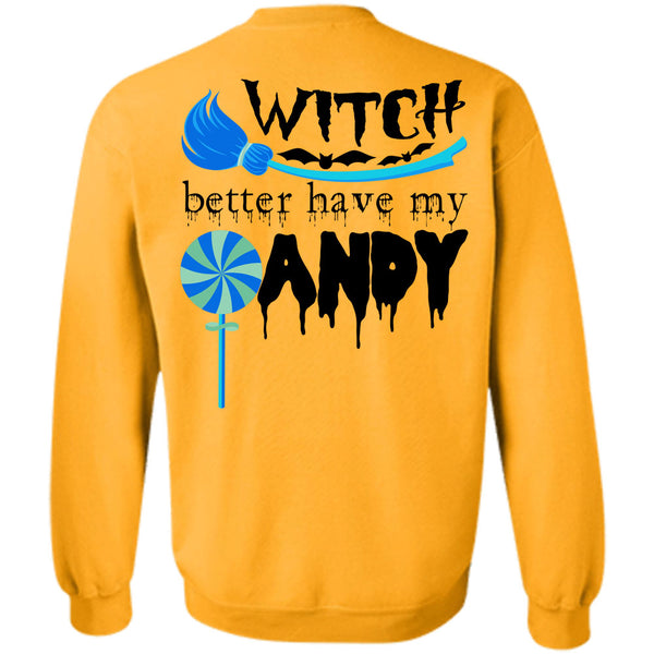 Wait For Halloween T Shirt, Witch Better Have My Andy Sweatshirt