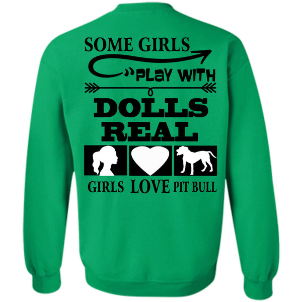 I Love Dogs T Shirt, Good Girls Play Dolls Sweatshirt