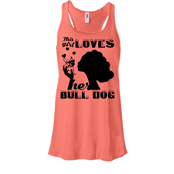 This Girl Loves Her Bull Dog Shirt, I Love My Pitbull Shirt