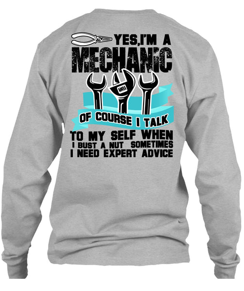 I'm A Mechanic T Shirt, I Need Expert Advice T Shirt
