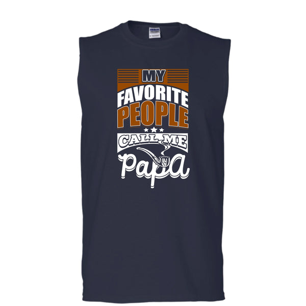My Favorite People Call Me Papa T Shirt, Coolest Papa T Shirt, Cool T Shirt (Men's Cotton Sleeveless)