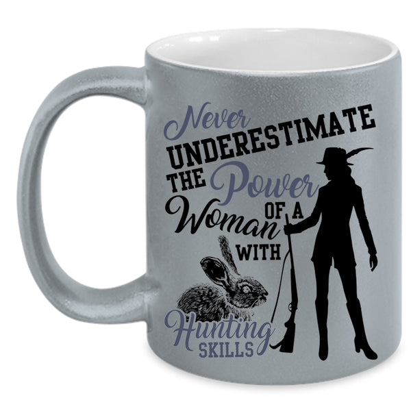 Cool Woman Coffee Mug, The Power Of A Woman With Hunting Skills Accent Mug