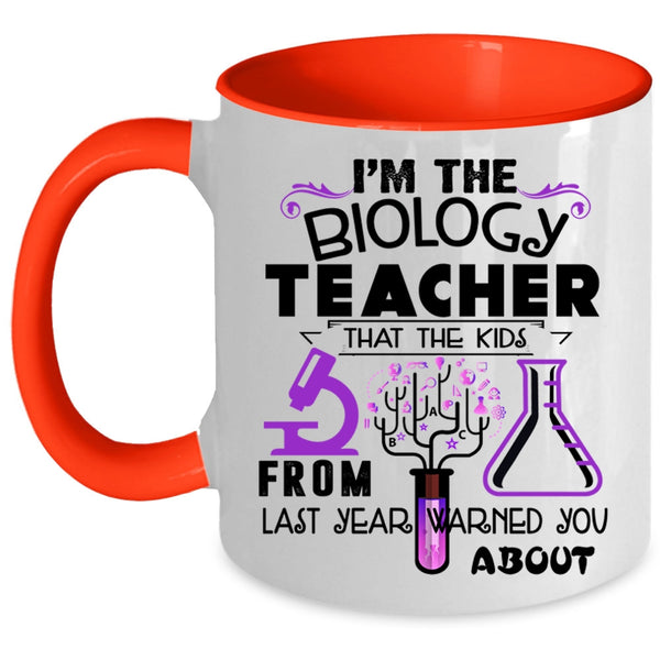 The Kids From Last Year Coffee Mug, I'm The Biology Teacher Accent Mug