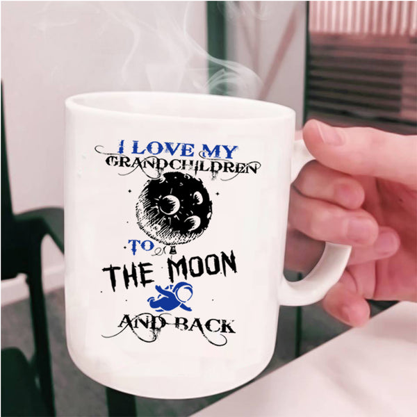 Cute Coffee Mug, I Love My Grandchildren To The Moon And Back Cup