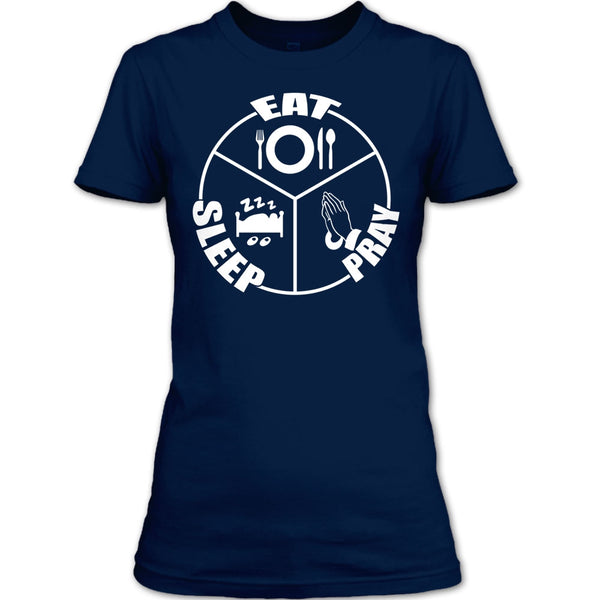 Eat Sleep Pray T Shirt, Coolest Prayer T Shirt