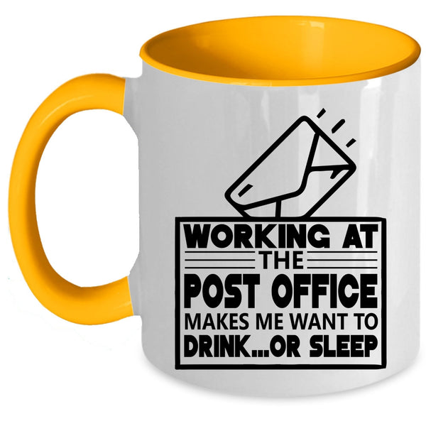 Funny Mailman Coffee Mug, Working At The Post Office Accent Mug
