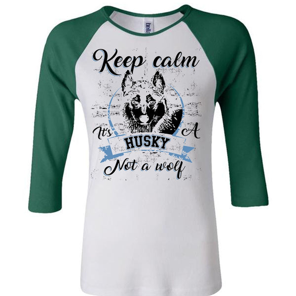 Keep Calm It's A Husky Not A Wolf T Shirt, I Love Dog T Shirt, Awesome T-Shirts