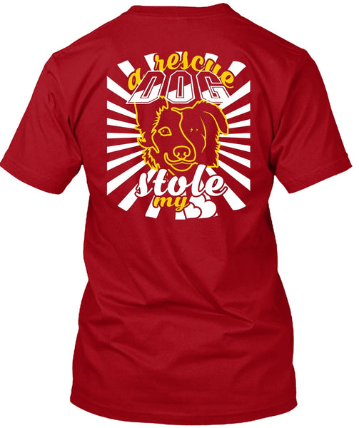 A Rescue Dog Stole My Heart T Shirt, I Love Dog T Shirt