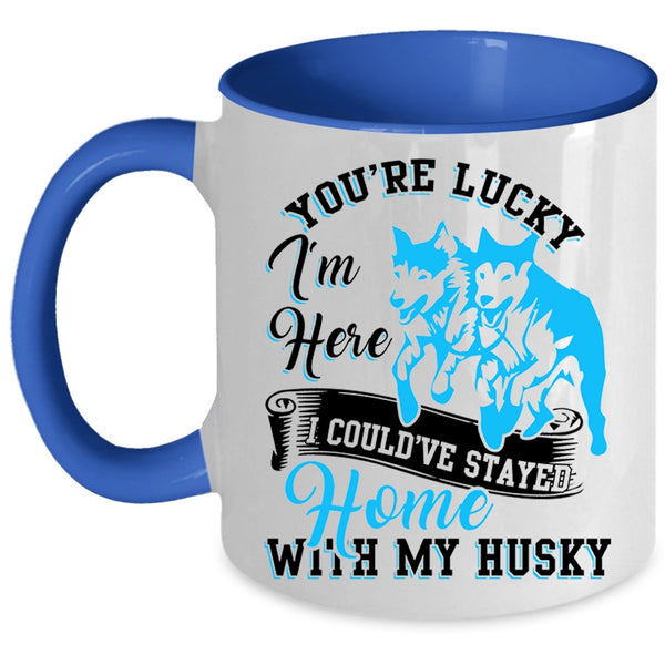 Cute Husky Coffee Mug, I Could've Stayed Home With My Husky Accent Mug